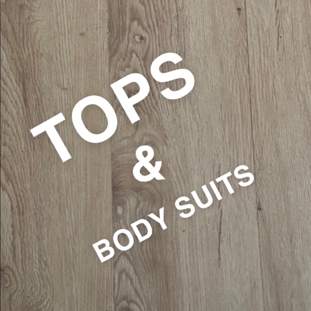 TOPS & BODY SUITS!